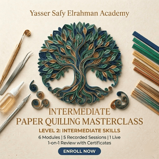 Intermediate Paper Quilling Course: Elevating Your Craft - Art learning - Yasser Safy Elrahman -